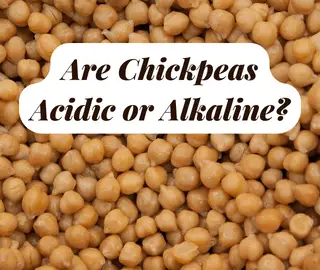 Are Chickpeas Acidic or Alkaline